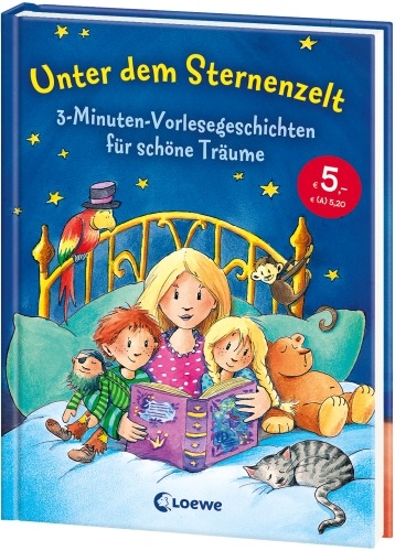Loewe Verlag 8172 Loewe Unter dem Sternenzelt 3-Minuten-Vorlesegeschichten für schöne Träume
