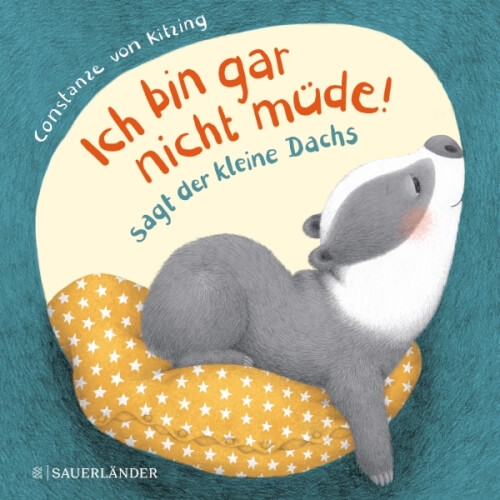 S. Fischer Verlag 7373-5665 Kitzing C., Ich bin gar nicht müde, sagt der kleine Dachs
