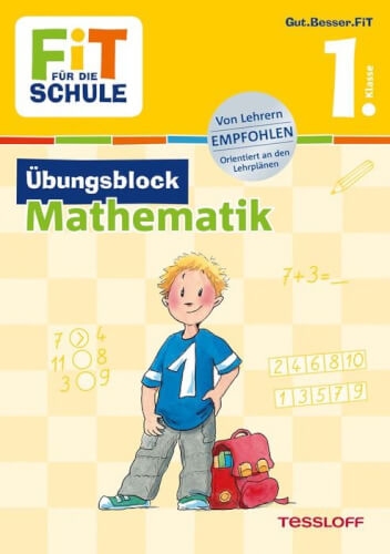 Tessloff FiT FÜR DIE SCHULE: Übungsblock Mathematik 1. Klasse, Taschenbuch, 80 Seiten, ab 6 Jahren