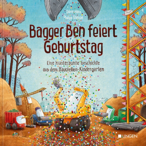 Helmut Lingen Verlag 59045 Bagger Ben feiert Ge burtstag