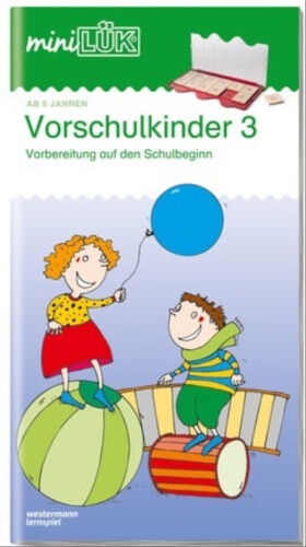 Georg-Westermann-Verlag 103 miniLÜK Vorschulkinder 3, Lernheft, 29 Seiten, von 5 - 7 Jahren