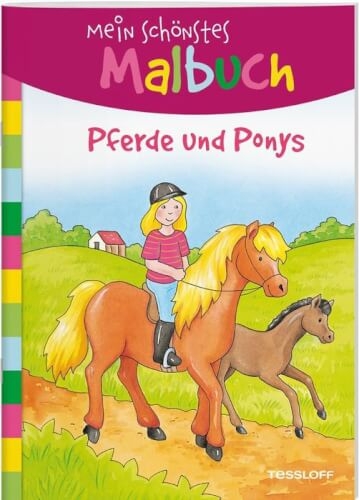 Tessloff 378864183 Mein schönstes Malbuch. Pferde und Ponys. Malen für Kinder ab 5 Jahren