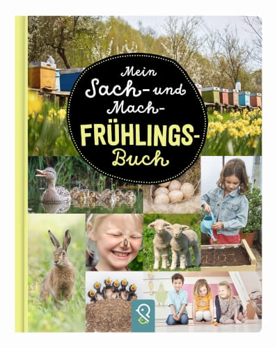 Mein Sach- und Mach-Frühlings-Buch