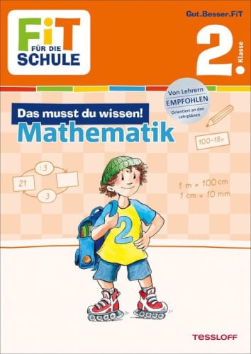 Tessloff FiT FÜR DIE SCHULE: Das musst du wissen! Mathematik 2. Klasse, Taschenbuch, 64 Seiten, ab 7