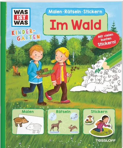 WAS IST WAS Kindergarten Malen, Rätseln, Stickern - Im Wald, Taschenbuch, 24 Seiten, ab 3 Jahren