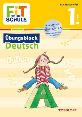Tessloff FiT FÜR DIE SCHULE: Übungsblock Deutsch 1. Klasse, Taschenbuch, 80 Seiten, ab 6 Jahren