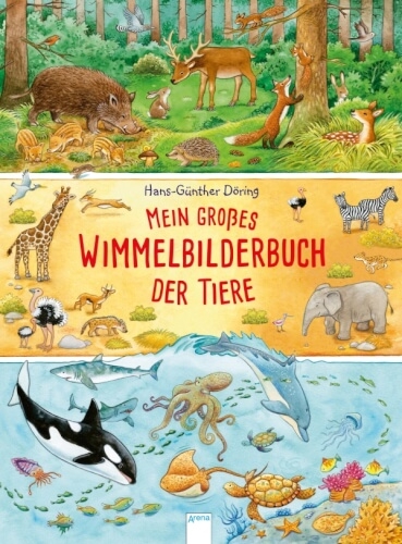 Döring, Hans-Günther: Mein großes Wimmelbilderbuch der Tiere